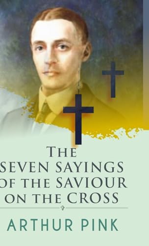 Stock image for The Seven Sayings Of The Saviour On The Cross for sale by Books Puddle