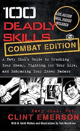 9789394924567: 100 Deadly Skills: A Navy SEAL's Guide to Crushing Your Enemy Fighting for Your Life and Embracing Your Inner Badass
