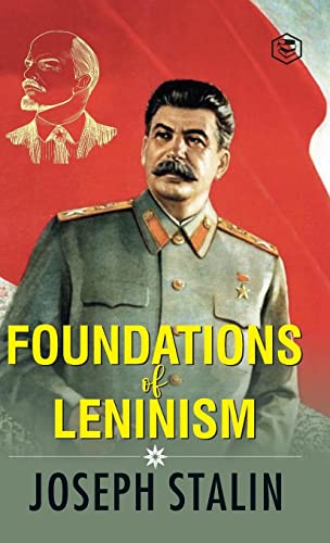 Stock image for The Foundations of Leninism for sale by GreatBookPrices