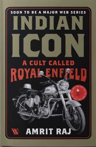 Stock image for Indian Icon: A Cult Called Royal Enfield for sale by Books Puddle