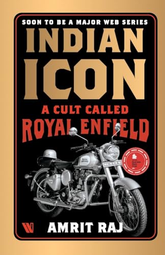 Stock image for Indian Icon: A Cult Called Royal Enfield for sale by Books Puddle