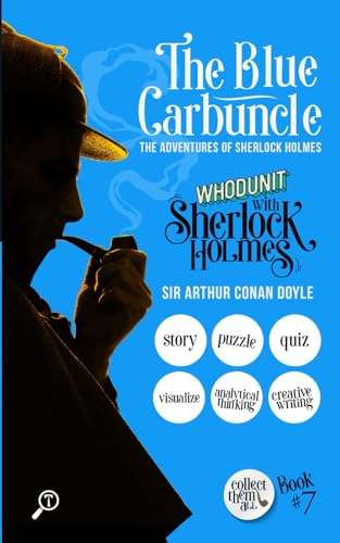 Imagen de archivo de THE BLUE CARBUNCLE - THE ADVENTURES OF SHERLOCK HOLMES: WHODUNIT WITH SHERLOCK HOLMES a la venta por Books Puddle