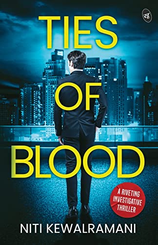 Beispielbild fr Ties of Blood: A riveting investigative thriller A gripping crime thriller zum Verkauf von Red's Corner LLC