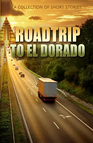 Stock image for RoadTrip To El Dorado for sale by Revaluation Books