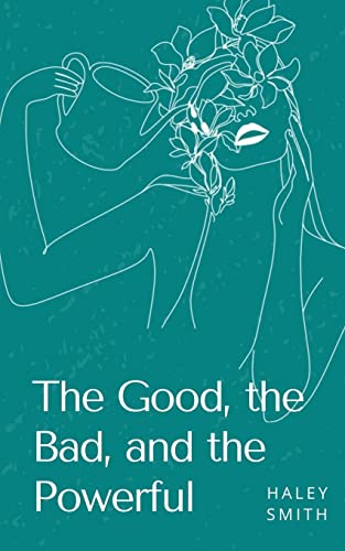 Stock image for The Good, the Bad, and the Powerful for sale by Big River Books