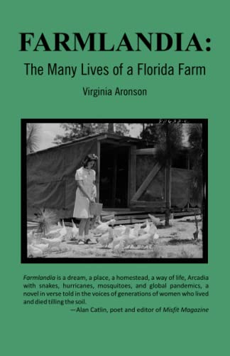 Beispielbild fr FARMLANDIA: The Many Lives of a Florida Farm zum Verkauf von GreatBookPrices