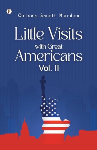 Stock image for Little Visits with Great Americans, Vol. 2 for sale by California Books