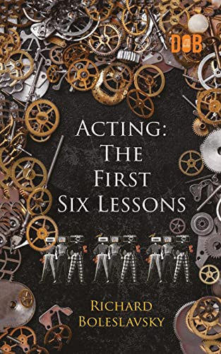 Imagen de archivo de Acting: The First Six Lessons a la venta por Chiron Media