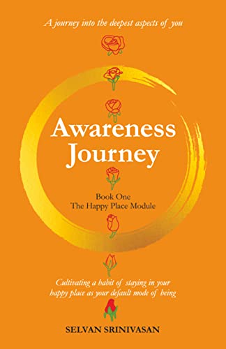 9789395374729: Awareness Journey | The Happy Place Module - A Journey into the Deepest Aspects of Life
