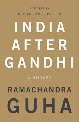 Imagen de archivo de India After Gandhi: 3rd Edition (Revised and Updated): A History (3rd Edition, Revised and Updated) a la venta por Books Puddle