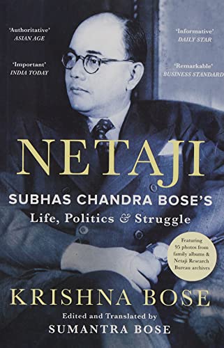 Stock image for Netaji: Subhas Chandra Bose's Life, Politics and Struggle for sale by Books Puddle