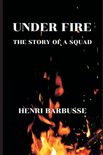 Beispielbild fr Under Fire : The Story of a Squad zum Verkauf von Buchpark