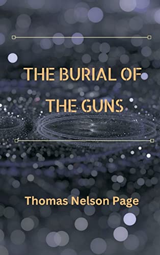 Beispielbild fr The Burial of the Guns zum Verkauf von Buchpark