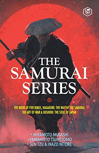 Imagen de archivo de The Samurai Series: The Book of Five Rings, Hagakure: The Way of the Samurai, The Art of War & Bushido: The Soul of Japan a la venta por GreatBookPrices