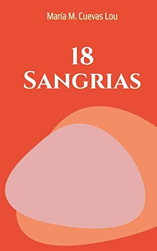 Beispielbild fr 18 Sangrias zum Verkauf von GreatBookPrices