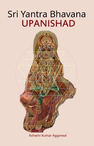 Stock image for Sri Yantra Bhavana Upanishad: Essence and Sanskrit Grammar for sale by GreatBookPrices