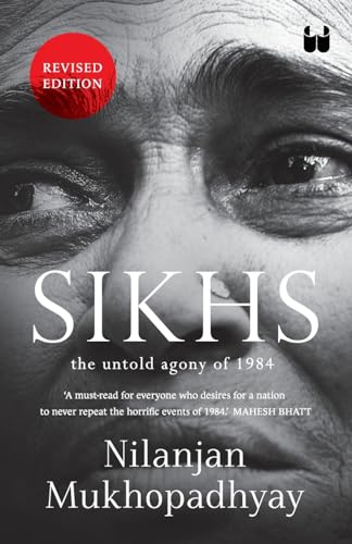 Stock image for Sikhs: The Untold Agony of 1984 for sale by Books Puddle