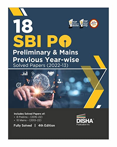 Imagen de archivo de 18 SBI PO Preliminary & Mains Previous Year-wise Solved Papers (2022 - 2013) 4th Edition a la venta por Books Puddle