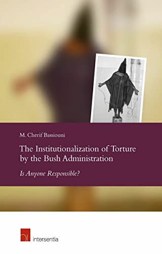 Stock image for The Institutionalization of Torture by the Bush Administration for sale by Books Puddle