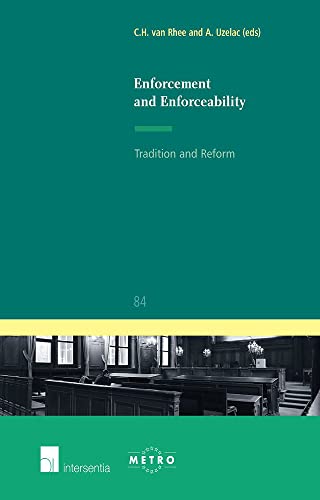 Stock image for Enforcement and enforceability : tradition and reform. for sale by Kloof Booksellers & Scientia Verlag