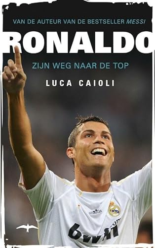 Stock image for Ronaldo: zijn weg naar de top for sale by WorldofBooks