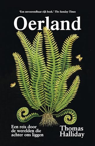 Stock image for Oerland: een reis door de werelden die achter ons liggen for sale by WorldofBooks