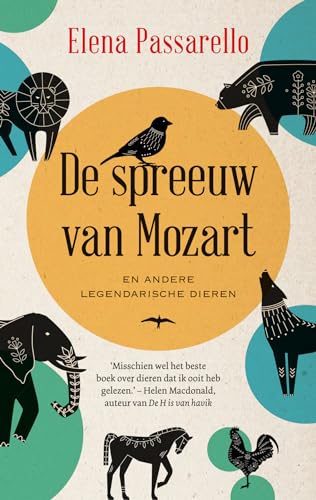 Stock image for De spreeuw van Mozart / en andere legendarische dieren for sale by Louis Tinner Bookshop