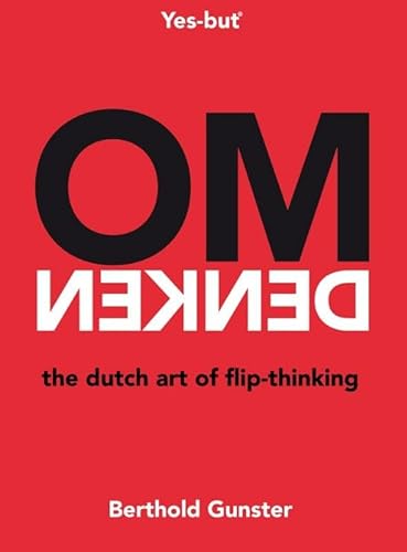 Beispielbild fr Omdenken, the Dutch art of flip-thinking zum Verkauf von WorldofBooks