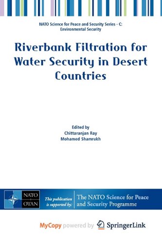 9789400700277: Riverbank Filtration for Water Security in Desert Countries