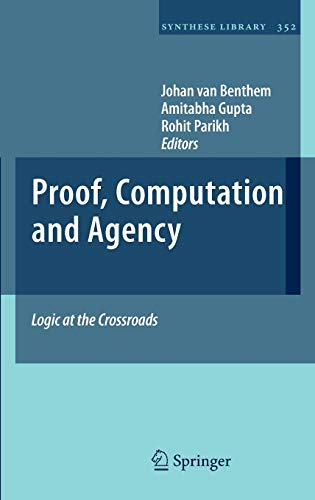 9789400700796: Proof, Computation and Agency: Logic at the Crossroads: 352