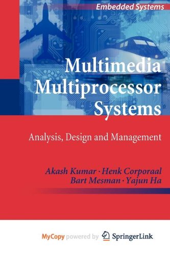 9789400700840: Multimedia Multiprocessor Systems: Analysis, Design and Management