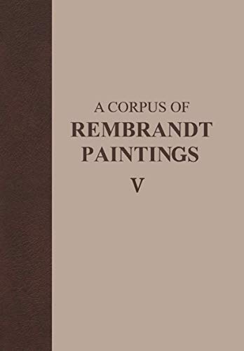 9789400701915: A Corpus of Rembrandt Paintings V: The Small-scale History Paintings