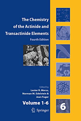 9789400702103: The Chemistry of the Actinide and Transactinide Elements: Volumes 1-6