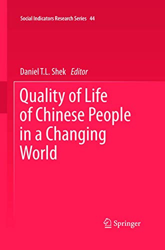 Stock image for Quality of Life of Chinese People in a Changing World (Social Indicators Research Series, 44) for sale by HPB-Red