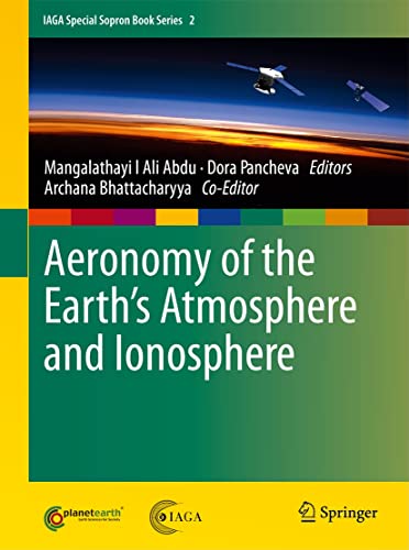 Stock image for Aeronomy of the Earth*s Atmosphere and Ionosphere (IAGA Special Sopron Book Series (2)) for sale by Mispah books