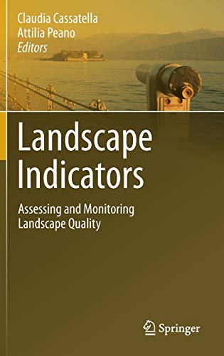 Beispielbild fr Landscape Indicators. Assessing and Monitoring Landscape Quality. zum Verkauf von Antiquariat im Hufelandhaus GmbH  vormals Lange & Springer