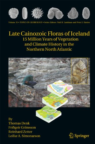 Imagen de archivo de Late Cainozoic Floras of Iceland: 15 Million Years of Vegetation and Climate History in the Northern North Atlantic a la venta por Ria Christie Collections