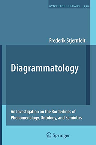 9789400705319: Diagrammatology: An Investigation on the Borderlines of Phenomenology, Ontology, and Semiotics: 336