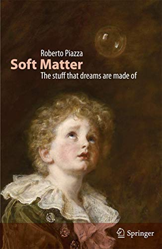 Stock image for Soft Matter : The Stuff That Dreams Are Made Of for sale by Better World Books