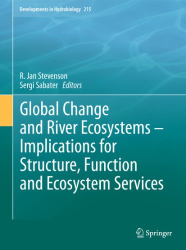 9789400706071: Global Change and River Ecosystems - Implications for Structure, Function and Ecosystem Services: 215 (Developments in Hydrobiology, 215)