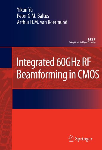 Integrated 60GHz RF Beamforming in CMOS (Analog Circuits and Signal Processing) (9789400706613) by Yu