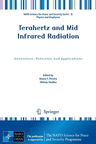 9789400707719: Terahertz and Mid Infrared Radiation: Generation, Detection and Applications (NATO Science for Peace and Security Series B: Physics and Biophysics)