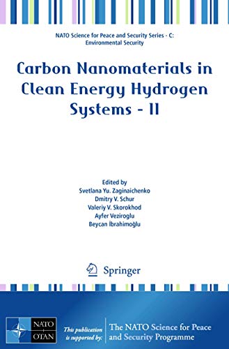 9789400709010: Carbon Nanomaterials in Clean Energy Hydrogen Systems - II: Environmental Security) (NATO Science for Peace and Security Series C: Environmental Security)