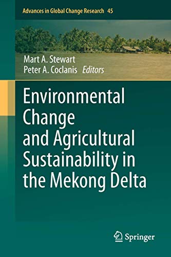9789400709331: Environmental Change and Agricultural Sustainability in the Mekong Delta: 45 (Advances in Global Change Research, 45)
