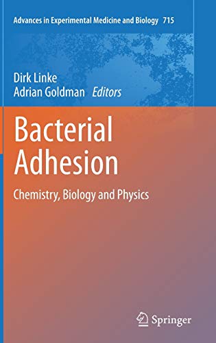 9789400709393: Bacterial Adhesion: Chemistry, Biology and Physics: 715 (Advances in Experimental Medicine and Biology)