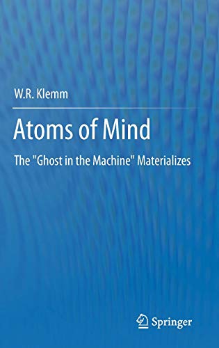 9789400710962: Atoms of Mind: The "Ghost in the Machine" Materializes