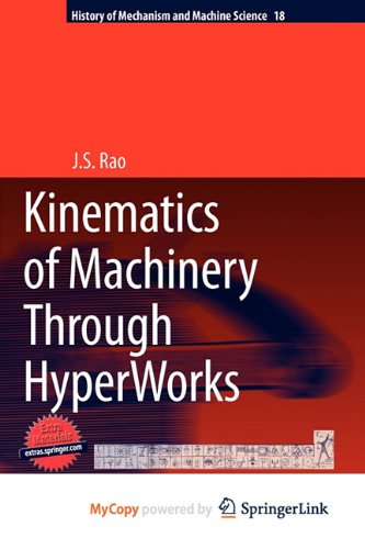 9789400711570: Kinematics of Machinery Through Hyperworks