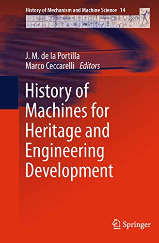 Imagen de archivo de History of Machines for Heritage and Engineering Development (History of Mechanism and Machine Science) a la venta por Bright Study Books