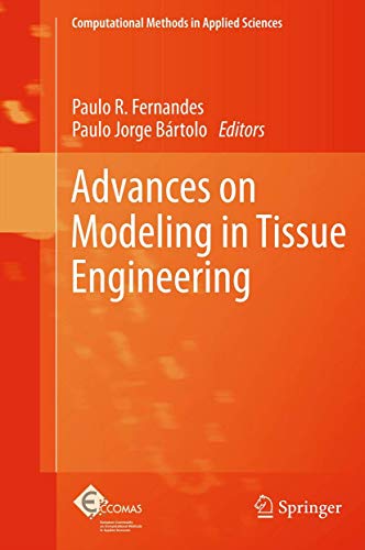 9789400712539: Advances on Modeling in Tissue Engineering: 20 (Computational Methods in Applied Sciences, 20)