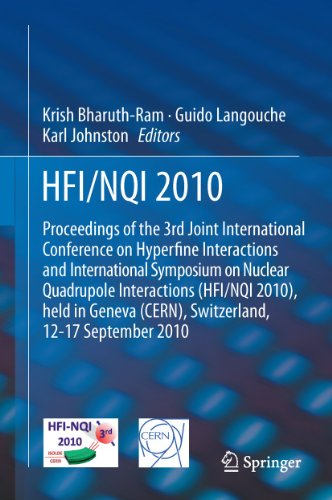 9789400712683: HFI / NQI 2010: Proceedings of the 3rd Joint International Conference on Hyperfine Interactions and International Symposium on Nuclear Quadrupole Interactions